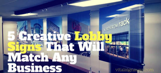 5 Creative Lobby Signs That Will Match Any Business Blog Graphic