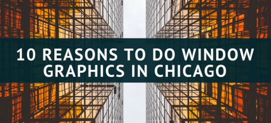 Window Graphics Chicago